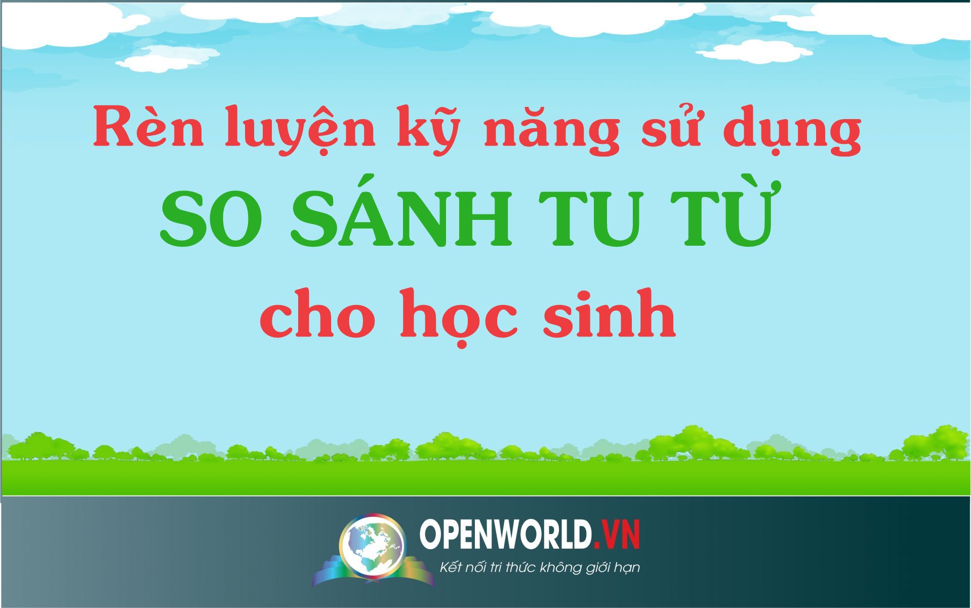 Rèn luyện kỹ năng sử dụng so sánh tu từ cho học sinh (Tài liệu tham khảo giáo dục Văn học)